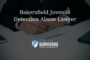 FFS03 25 Bakersfield Juvenile Detention Abuse Lawyer