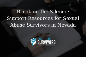 Breaking the Silence: Support Resources for Sexual Abuse Survivors in Nevada 1 FFS03 25 Breaking the Silence Support Resources for Sexual Abuse Survivors in Nevada