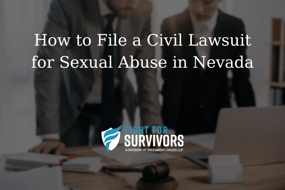 How to File a Civil Lawsuit for Sexual Abuse in Nevada
