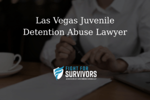 Las Vegas Juvenile Detention Abuse Lawyer 1 FFS03 25 Las Vegas Juvenile Detention Abuse Lawyer