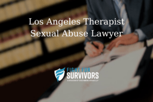 Los Angeles Therapist Sexual Abuse Lawyer 1 FFS03 25 Los Angeles Therapist Sexual Abuse Lawyer