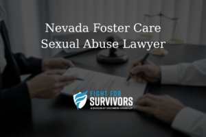 Nevada Foster Care Sexual Abuse Lawyer 1 FFS03 25 Nevada Foster Care Sexual Abuse Lawyer