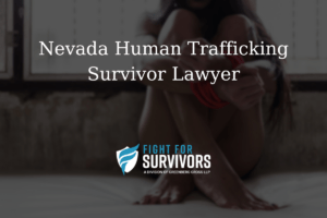 FFS03 25 Nevada Human Trafficking Survivor Lawyer