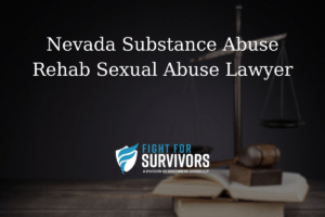 Nevada Substance Abuse Rehab Sexual Abuse Lawyer 1 FFS03 25 Nevada Substance Abuse Rehab Sexual Abuse Lawyer