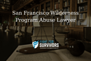 FFS03 25 San Francisco Wilderness Program Abuse Lawyer
