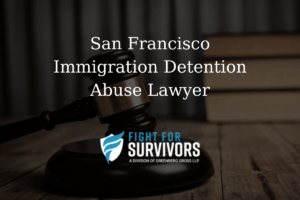 San Francisco Immigration Detention Abuse Lawyer 1 FFS04 25 San Francisco Immigration Detention Abuse Lawyer 1