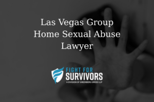 Las Vegas Group Home Sexual Abuse Lawyer 1 FFS05 25 Las Vegas Group Home Sexual Abuse Lawyer 1