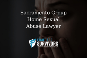 Sacramento Group Home Sexual Abuse Lawyer 1 FFS05 25 Sacramento Group Home Sexual Abuse Lawyer 1