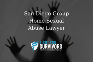 San Diego Group Home Sexual Abuse Lawyer 1 FFS05 25 San Diego Group Home Sexual Abuse Lawyer 1