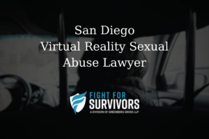 San Diego Virtual Reality Sexual Abuse Lawyer 1 FFS05 25 San Diego Virtual Reality Sexual Abuse Lawyer 1