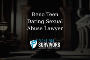 FFS04 25 Reno Teen Dating Sexual Abuse Lawyer