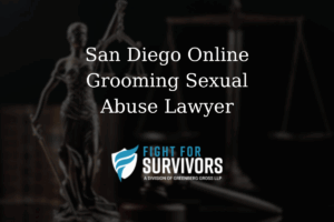 FFS04 25 San Diego Online Grooming Sexual Abuse Lawyer 2