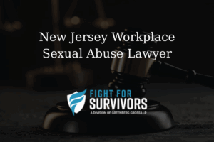 FFS08 25 New Jersey Workplace Sexual Abuse Lawyer