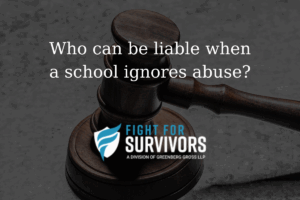 FFS08 25 Who can be liable when a school ignores abuse
